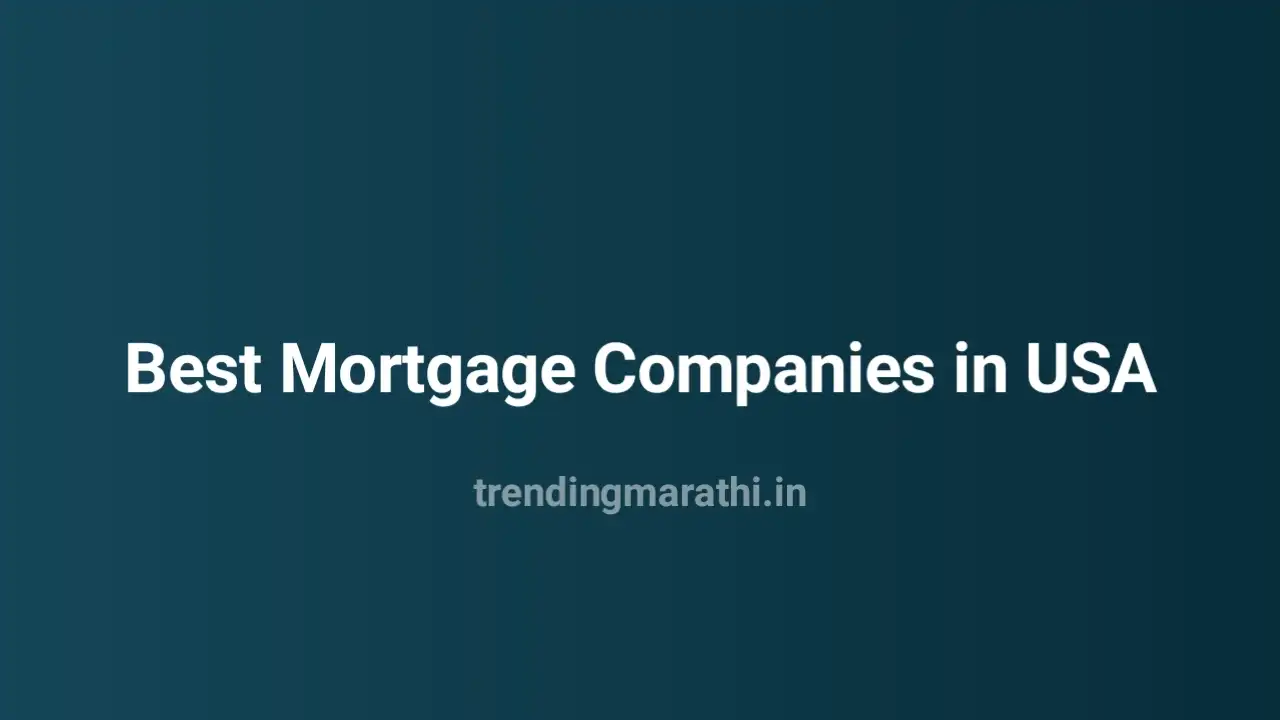 Best Mortgage Companies In Usa 2022